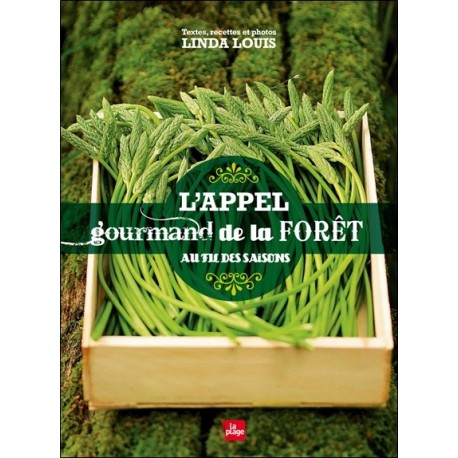 L'appel gourmand de la forêt - Au fil des saisons 