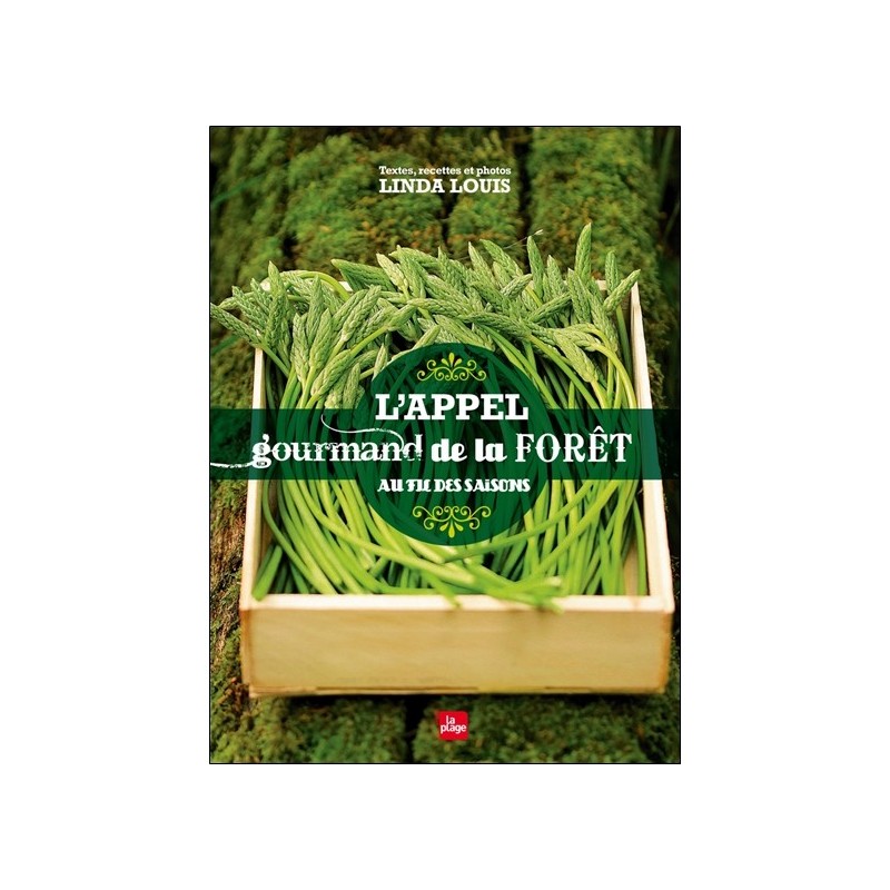 L'appel gourmand de la forêt - Au fil des saisons 