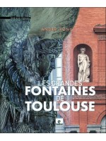 Les grandes fontaines de Toulouse 