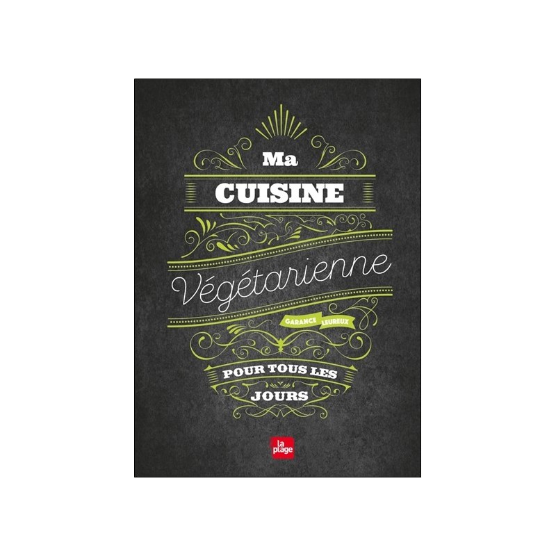 Ma cuisine végétarienne pour tous les jours 