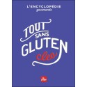 Tout sans gluten - L'encyclopédie gourmande 