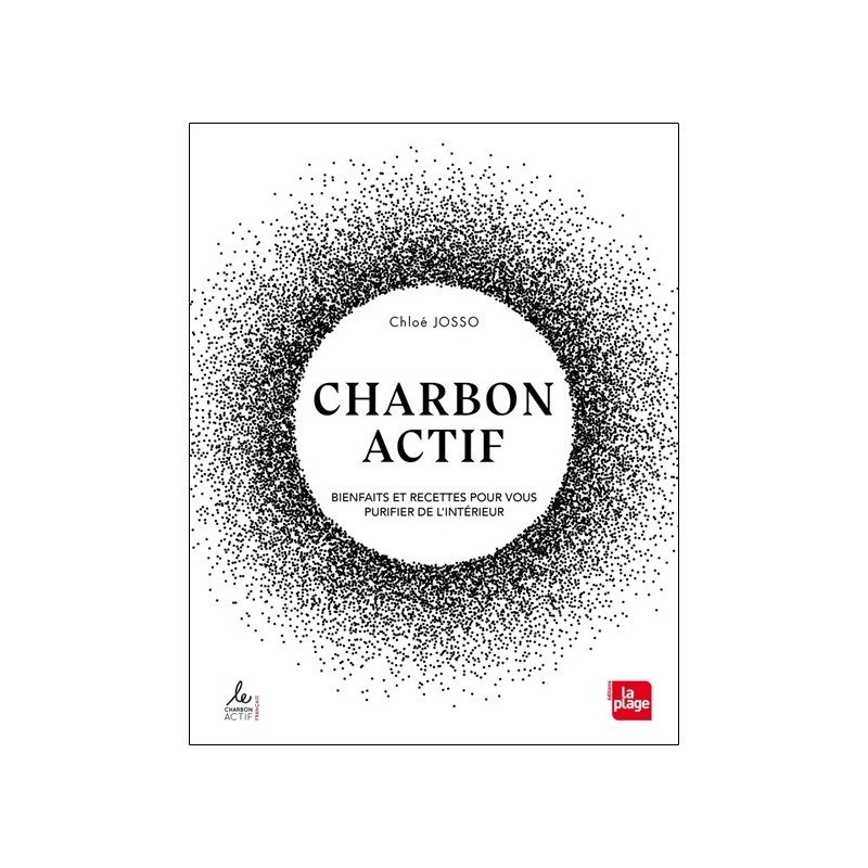 Charbon actif - Bienfaits et recettes pour vous purifier de l'intérieur 