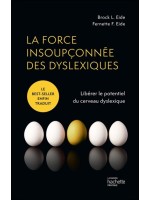 La force insoupçonnée des dyslexiques - Libérer le potentiel du cerveau dyslexique 