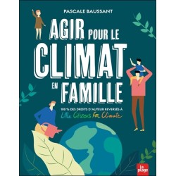 Agir pour le climat en famille - 100% des droits d'auteur reversés à Little Citizers for Climate