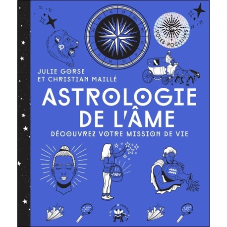 Astrologie de l'âme - Découvrez votre mission de vie 