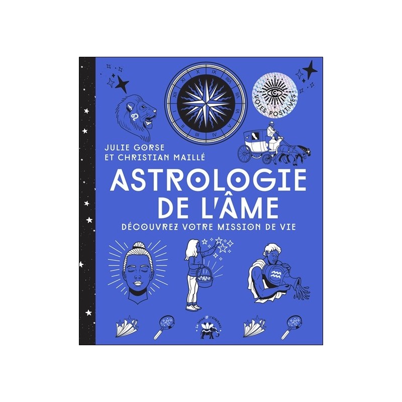 Astrologie de l'âme - Découvrez votre mission de vie 