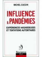 Influence & Pandémies - Expériences hasardeuses et tentations autoritaires 