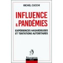 Influence & Pandémies - Expériences hasardeuses et tentations autoritaires 