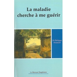 La maladie cherche à me guérir T.1