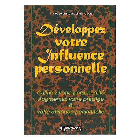  Développez votre influence personnelle_(Développement personnel_Développement perso - Réussite) 