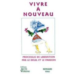 Vivre à nouveau. Processus de libération