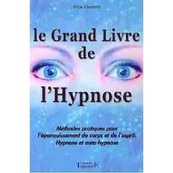 Le grand livre de l'Hypnose