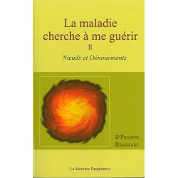 La maladie cherche à me guérir T.2