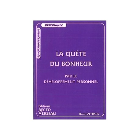  Quête du bonheur par le dév. personnel_(Développement personnel_Développement perso - Réussite) 