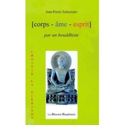  Corps Âme Esprit par un Bouddhiste_(Développement personnel_Psychothérapies) 