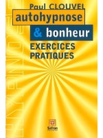  Autohypnose et bonheur - Exercices_(Développement personnel_Hypnose - Télépathie - Intuition -) 